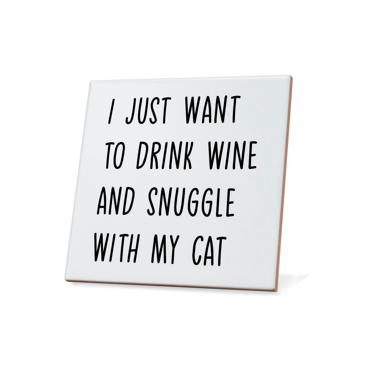 Drink Wine And Snuggle With My Cat Quote Coaster