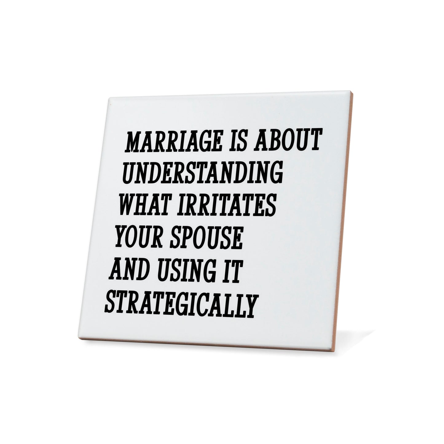Marriage is about understanding what irritates ... Quote Coaster