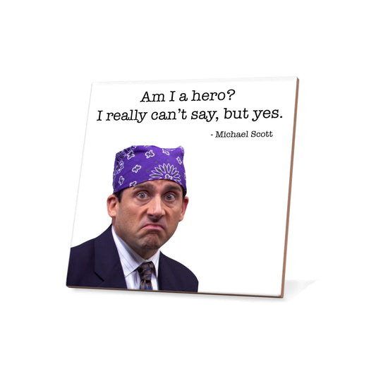 Michael Scott - Am I a hero? Ceramic Coaster