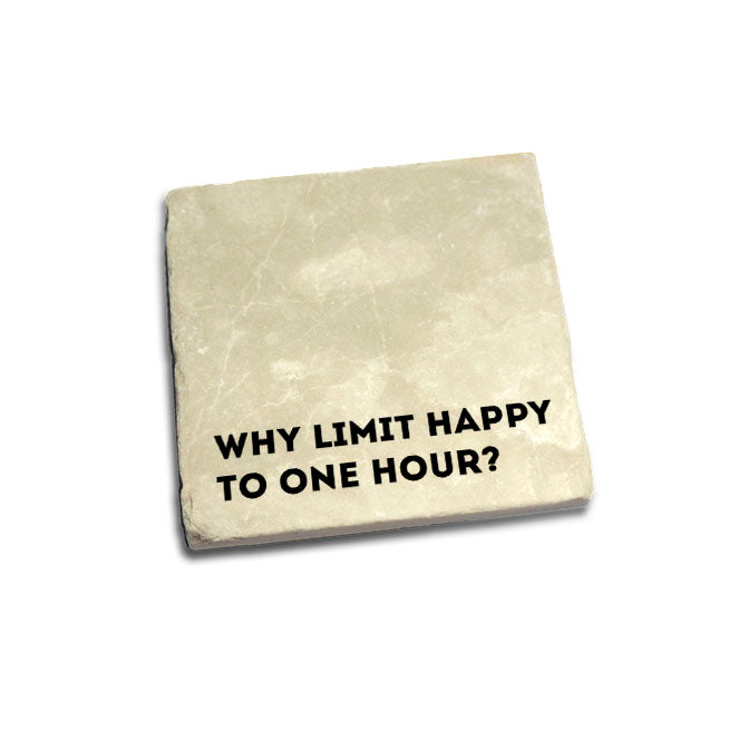 Why limit happy to one hour? Quote Coaster