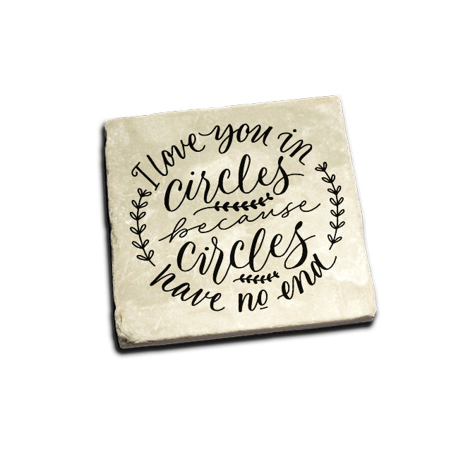 I Love You In Circles Coaster