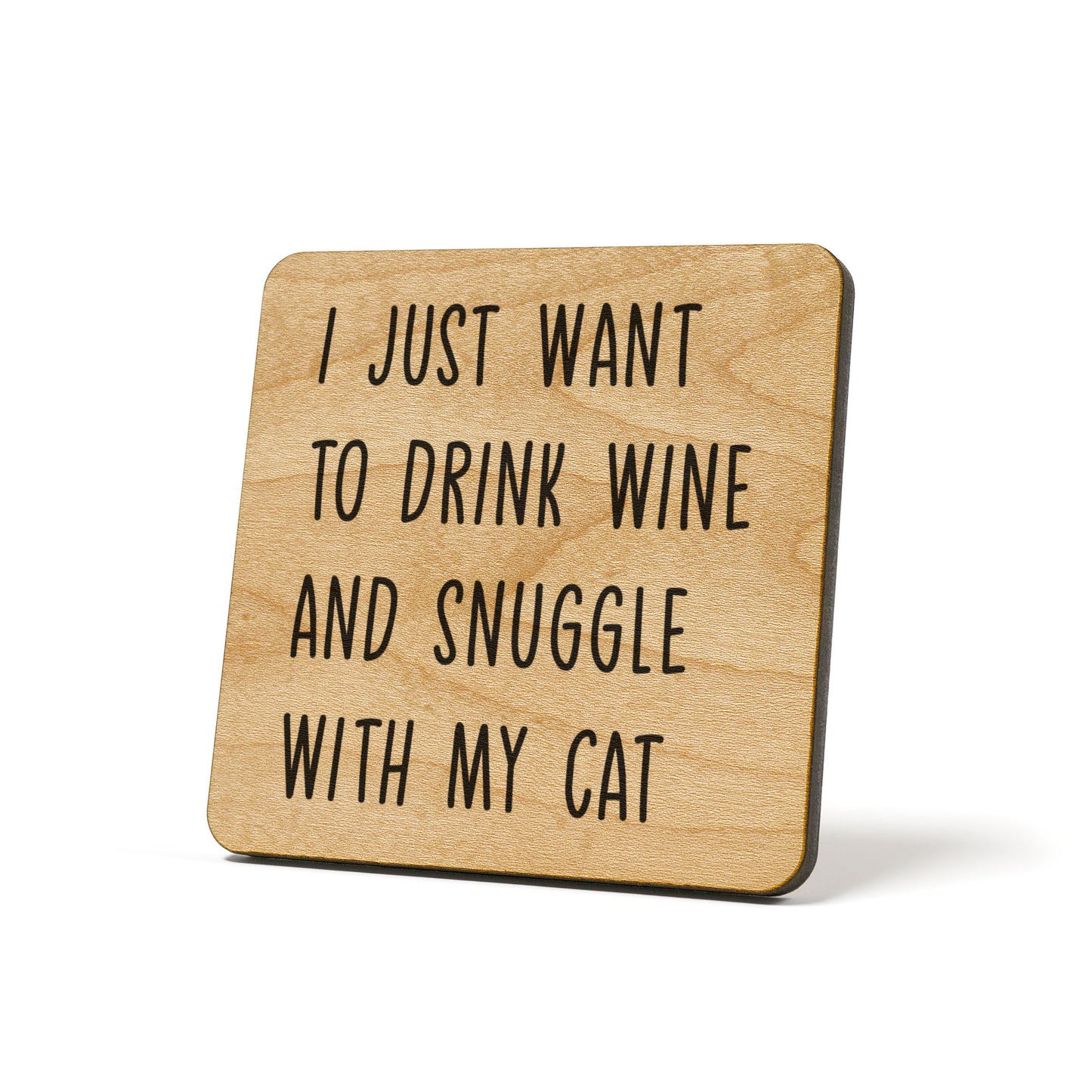 Drink Wine And Snuggle With My Cat Quote Coaster