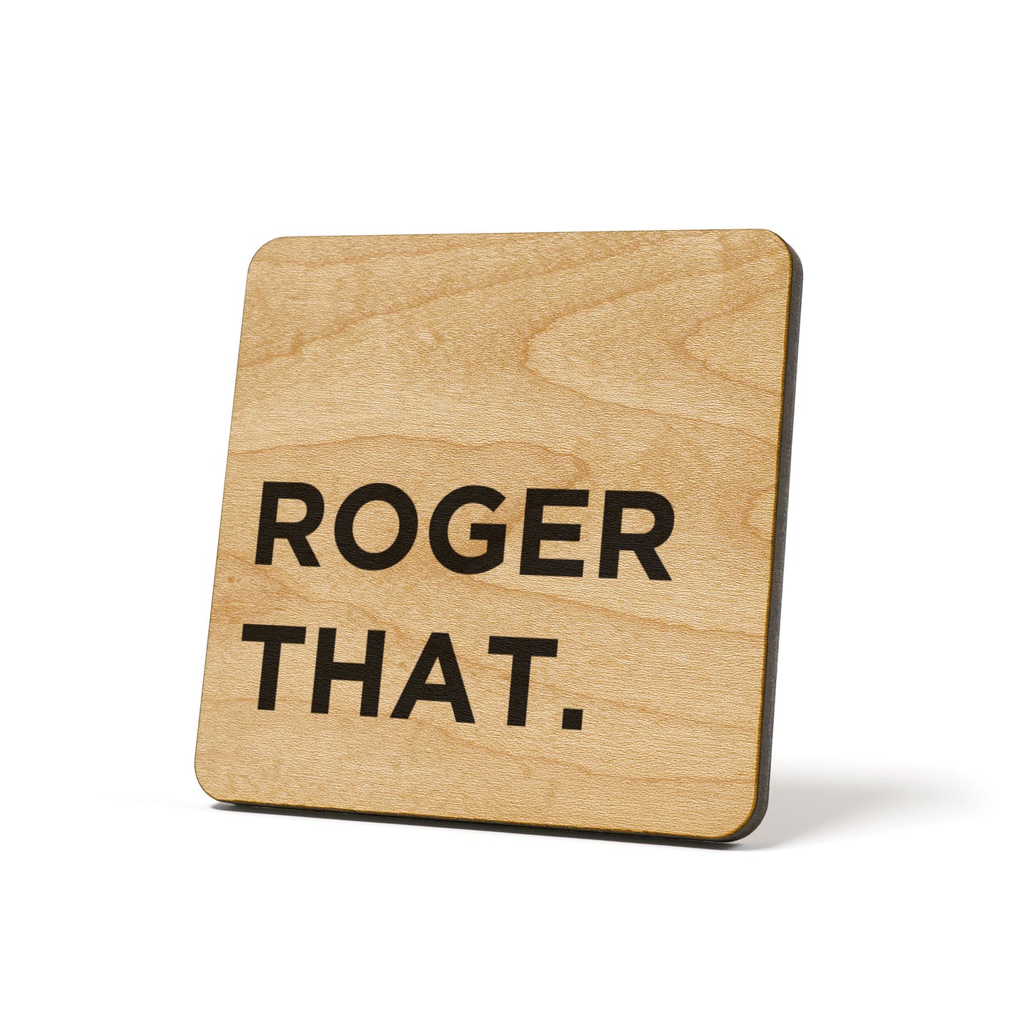 Roger That Quote Coaster