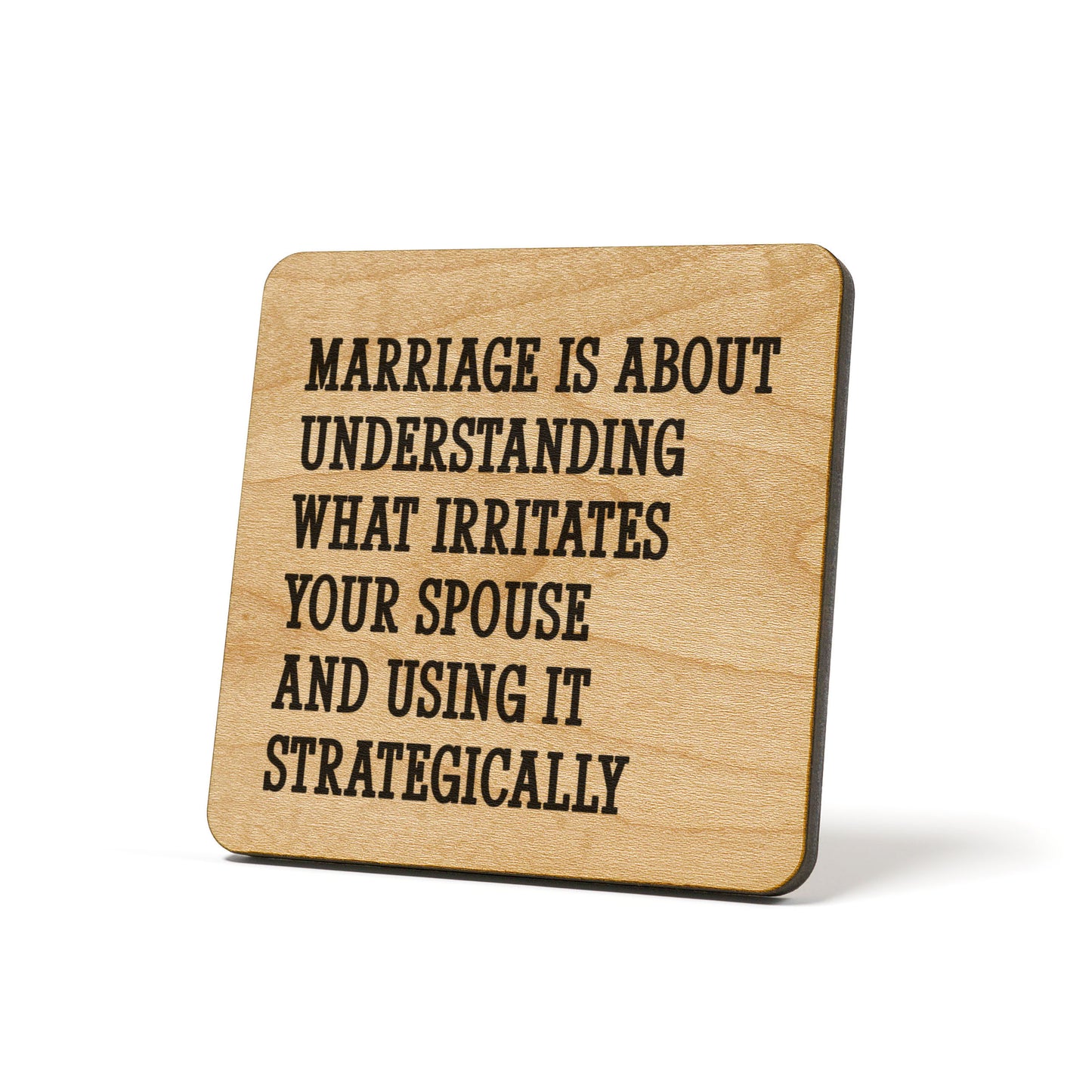 Marriage is about understanding what irritates ... Quote Coaster