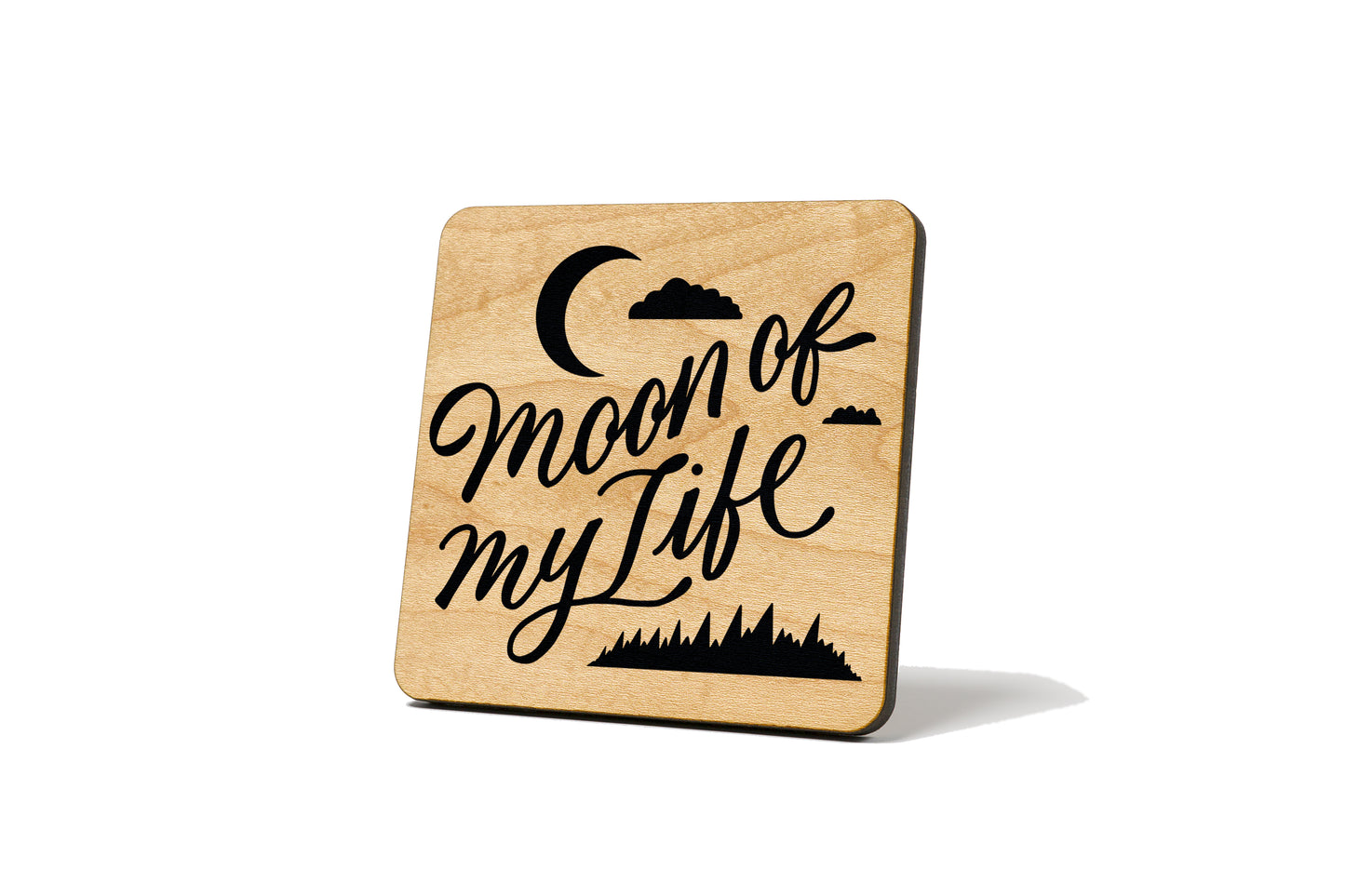 Moon of My Life Coaster