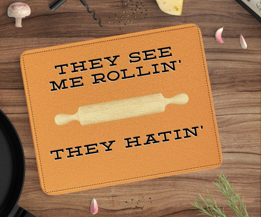 They See me Rollin' They Hatin' Cutting Board